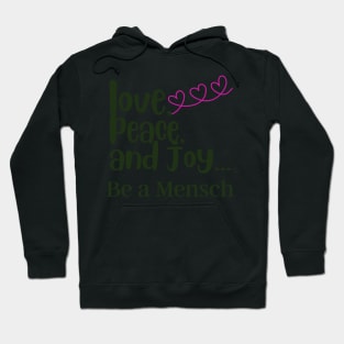 Love, Piece, and Joy - Funny Yiddish Quotes Hoodie